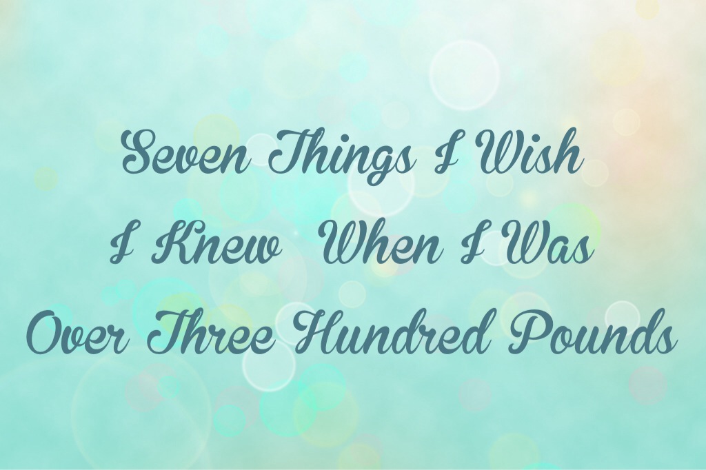 Seven Things I Wish I Knew | In Johnna's Kitchen