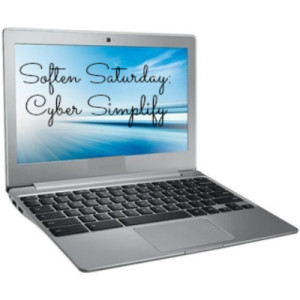 Soften Saturday: Cyber Simplify