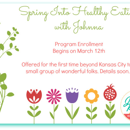 Spring Into Healthy Eating | In Johnna's Kitchen