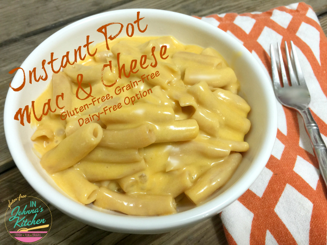 Instant Pot Macaroni & Cheese, gluten-free | In Johnna's Kitchen