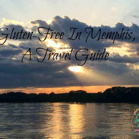 Gluten-Free In Memphis, A Travel Guide |In Johnna's Kitchen