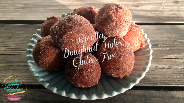 Ricotta Donut Holes, Gluten-Free, Ricotta Doughnut Holes, Gluten-Free | In Johnna's Kitchen