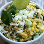Mexican Street Corn Salad, Esquites or Elotes | In Johnna's Kitchen