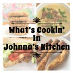 What's Cookin' In Johnna's Kitchen #1