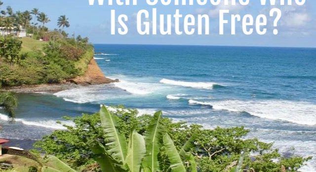 Would You Vacay With Someone Who Is Gluten Free?
